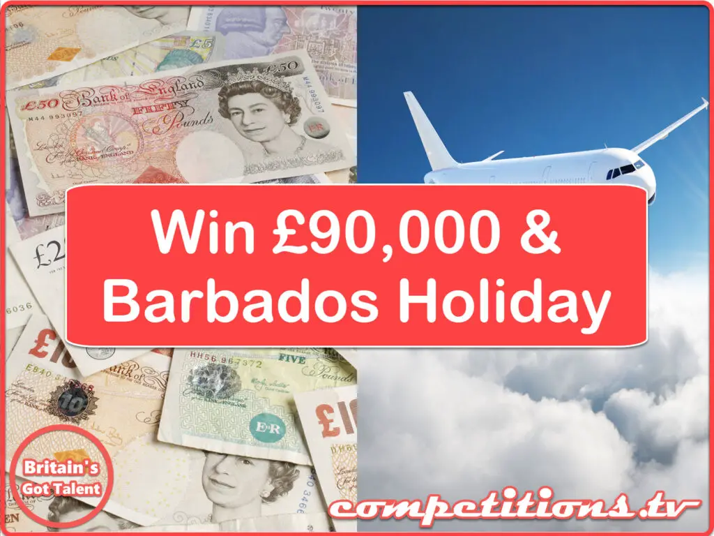 Britains Got Talent £90,000 and a holiday to Barbados