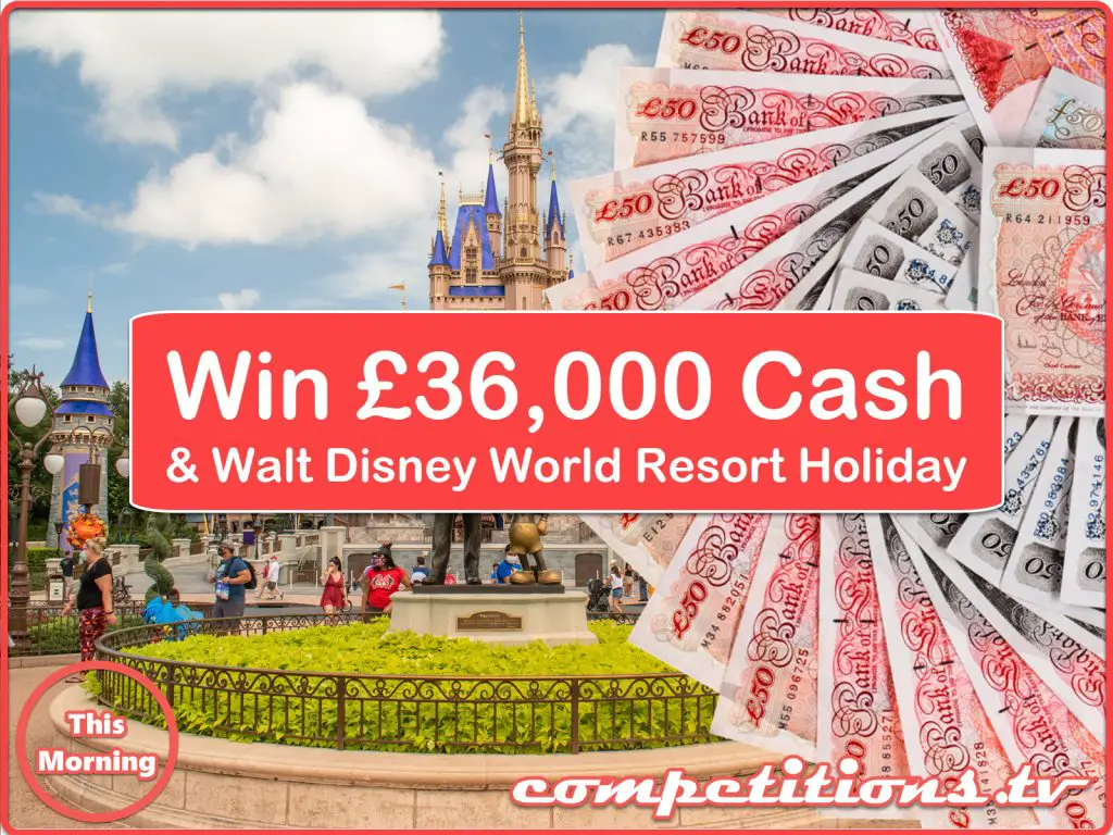 This Morning £36,000 and a Walt Disney World Resort Holiday