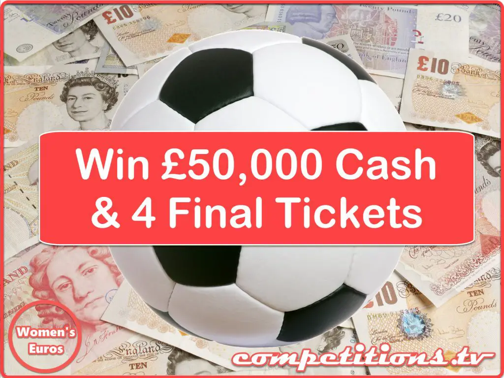 Womens Football Euro £50,000 cash and 4 final tickets